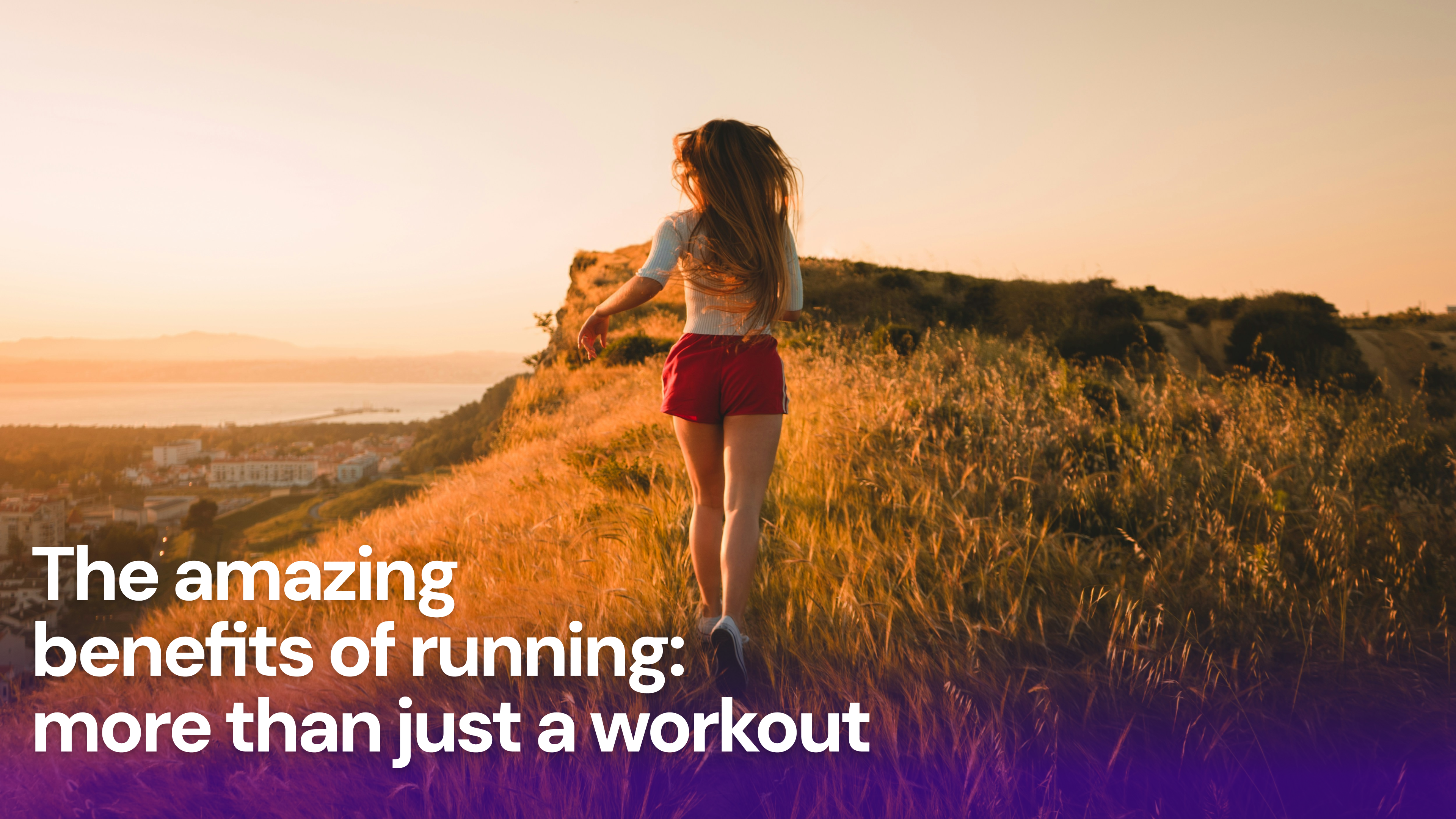 The Amazing Running Benefits : More Than Just a Workout